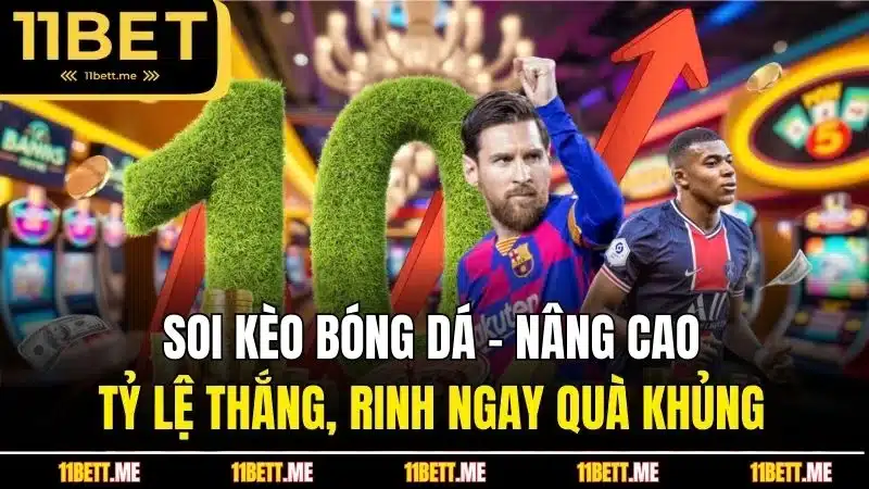 Soi kèo bóng dá - Nâng cao tỷ lệ thắng, rinh ngay quà khủng
